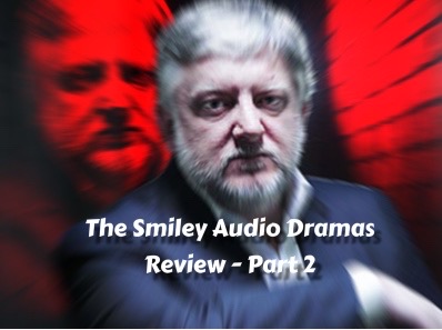 The BBC George Smiley Radio Dramas with Mac Rogers – Part 2