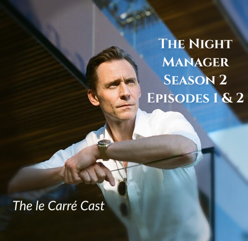 The Night Manager – Season 2 Episodes 1 and 2 Recap
